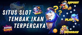 Slot Tembak Ikan Terbaik